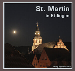 Buchcover Ettlingen St. Martin  | EAN 9783897356054 | ISBN 3-89735-605-8 | ISBN 978-3-89735-605-4