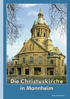 Buchcover Die Christuskirche in Mannheim  | EAN 9783897356801 | ISBN 3-89735-680-5 | ISBN 978-3-89735-680-1