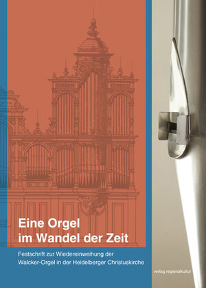 Buchcover Eine Orgel im Wandel der Zeit  | EAN 9783897356825 | ISBN 3-89735-682-1 | ISBN 978-3-89735-682-5