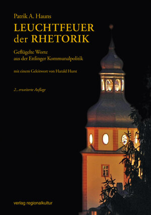 Buchcover Leuchtfeuer der Rhetorik  | EAN 9783897357655 | ISBN 3-89735-765-8 | ISBN 978-3-89735-765-5