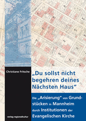 Buchcover „Du sollst nicht begehren deines Nächsten Haus“ | Christiane Fritsche | EAN 9783897358294 | ISBN 3-89735-829-8 | ISBN 978-3-89735-829-4