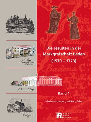 Buchcover Die Jesuiten in der Markgrafschaft Baden (1570 – 1773)  | EAN 9783897358577 | ISBN 3-89735-857-3 | ISBN 978-3-89735-857-7