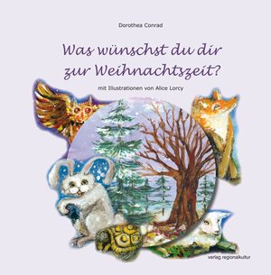 Buchcover Was wünschst du dir zur Weihnachtszeit? | Dorothea Conrad | EAN 9783897359338 | ISBN 3-89735-933-2 | ISBN 978-3-89735-933-8