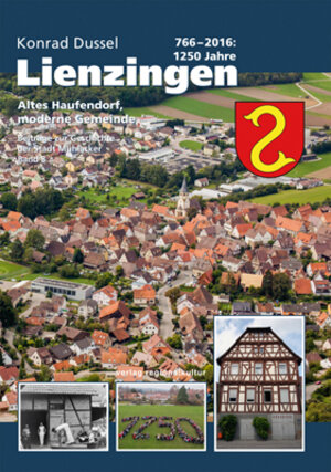 Buchcover 766 – 2016: 1250 Jahre Lienzingen | Konrad Dussel | EAN 9783897359628 | ISBN 3-89735-962-6 | ISBN 978-3-89735-962-8