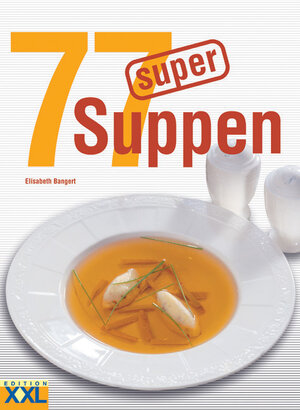 77 super Suppen