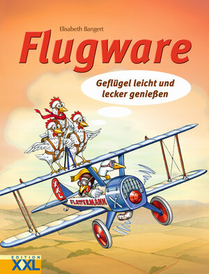 Flugware. Geflügel leicht und lecker genießen