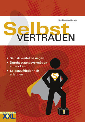 Buchcover Selbstvertrauen | Ute Elisabeth Herwig | EAN 9783897362833 | ISBN 3-89736-283-X | ISBN 978-3-89736-283-3