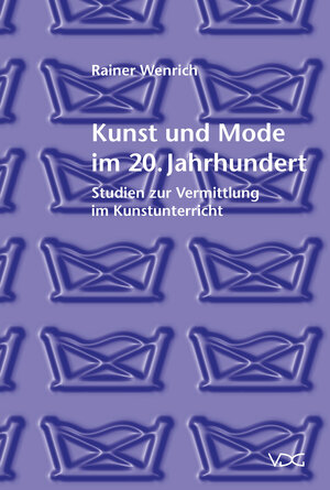 Buchcover Kunst und Mode im 20. Jahrhundert | Rainer Wenrich | EAN 9783897393547 | ISBN 3-89739-354-9 | ISBN 978-3-89739-354-7