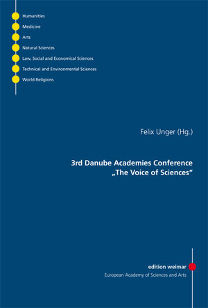 Buchcover 3rd Danube Academies Conference „The Voice of Sciences“ | EAN 9783897397699 | ISBN 3-89739-769-2 | ISBN 978-3-89739-769-9
