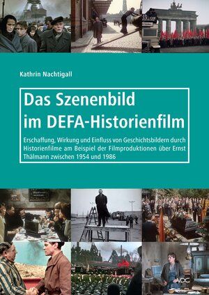Buchcover Das Szenenbild im DEFA-Historienfilm | Kathrin Nachtigall | EAN 9783897398603 | ISBN 3-89739-860-5 | ISBN 978-3-89739-860-3