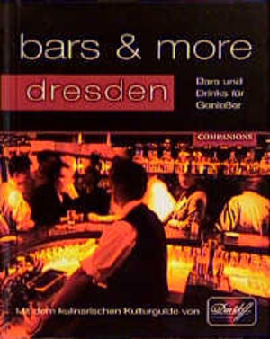 Bars & More, Dresden