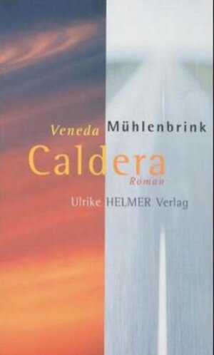 Buchcover Caldera | Veneda Mühlenbrink | EAN 9783897411074 | ISBN 3-89741-107-5 | ISBN 978-3-89741-107-4