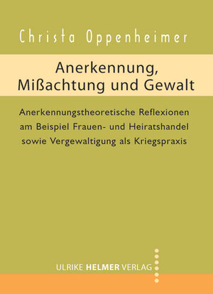 Anerkennung, Mißachtung und Gewalt