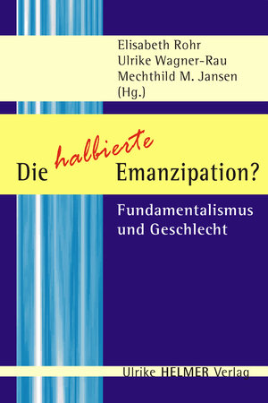 Buchcover Die halbierte Emanzipation? | EAN 9783897412354 | ISBN 3-89741-235-7 | ISBN 978-3-89741-235-4