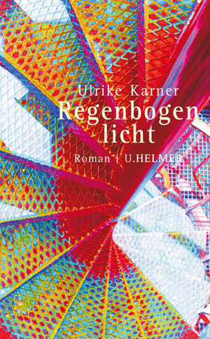 Buchcover Regenbogenlicht | Ulrike Karner | EAN 9783897413290 | ISBN 3-89741-329-9 | ISBN 978-3-89741-329-0