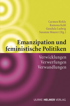 Buchcover Emanzipation und feministische Politiken  | EAN 9783897413429 | ISBN 3-89741-342-6 | ISBN 978-3-89741-342-9