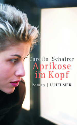 Buchcover Aprikose im Kopf | Carolin Schairer | EAN 9783897419483 | ISBN 3-89741-948-3 | ISBN 978-3-89741-948-3