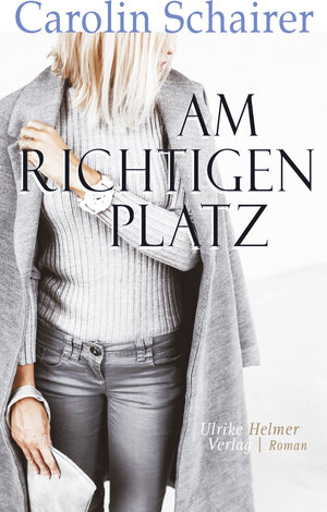 Buchcover Am richtigen Platz | Carolin Schairer | EAN 9783897419582 | ISBN 3-89741-958-0 | ISBN 978-3-89741-958-2