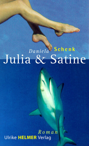 Buchcover Julia und Satine | Daniela Schenk | EAN 9783897419834 | ISBN 3-89741-983-1 | ISBN 978-3-89741-983-4