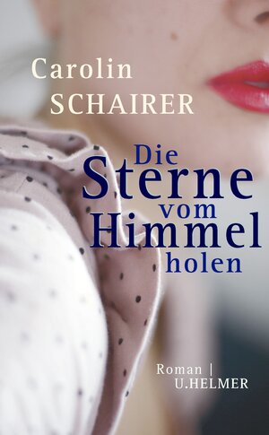 Buchcover Die Sterne vom Himmel holen | Carolin Schairer | EAN 9783897419902 | ISBN 3-89741-990-4 | ISBN 978-3-89741-990-2