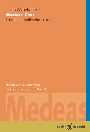 Buchcover »Medeas« Chor | Jan-Wilhelm Beck | EAN 9783897441811 | ISBN 3-89744-181-0 | ISBN 978-3-89744-181-1