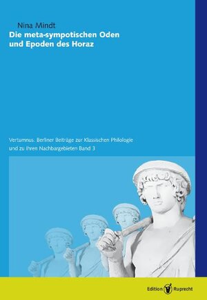 Buchcover Die meta-sympotischen Oden und Epoden des Horaz | Nina Mindt | EAN 9783897442573 | ISBN 3-89744-257-4 | ISBN 978-3-89744-257-3