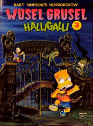 Bart Simpsons Horrorshow Band 01: Wusel-Grusel Halligalli