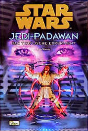 Star Wars, Jedi-Padawan, Bd.12, Das teuflische Experiment