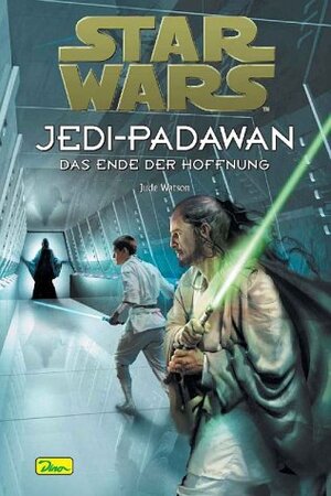 Star Wars, Jedi-Padawan, Bd.15, Das Ende der Hoffnung