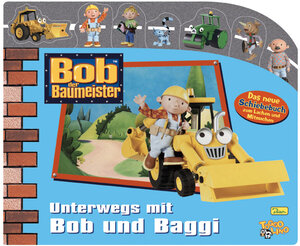 Bob der Baumeister. Unterwegs mit Bob und Baggi. Mein erstes Schiebebuch 01