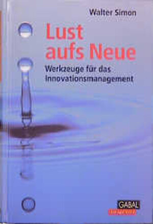 Buchcover Lust aufs Neue | Walter Simon | EAN 9783897490253 | ISBN 3-89749-025-0 | ISBN 978-3-89749-025-3