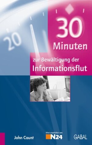 30 Minuten zur Bewältigung der Informationsflut