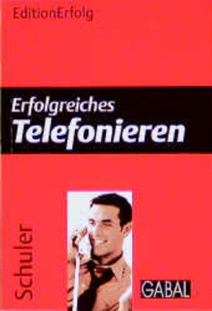 Buchcover Erfolgreiches Telefonieren | Helga Schuler | EAN 9783897490895 | ISBN 3-89749-089-7 | ISBN 978-3-89749-089-5