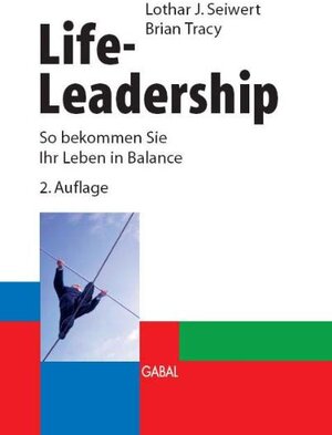 Buchcover Life-Leadership | Lothar J Seiwert | EAN 9783897491816 | ISBN 3-89749-181-8 | ISBN 978-3-89749-181-6