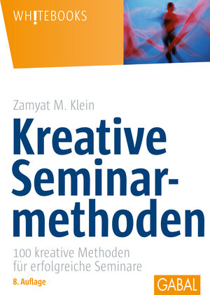 Buchcover Kreative Seminarmethoden | Zamyat M. Klein | EAN 9783897493612 | ISBN 3-89749-361-6 | ISBN 978-3-89749-361-2