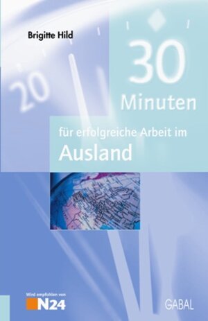 30 Minuten für erfolgreiche Arbeit im Ausland