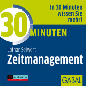 Buchcover 30 Minuten Zeitmanagement | Lothar J Seiwert | EAN 9783897495296 | ISBN 3-89749-529-5 | ISBN 978-3-89749-529-6