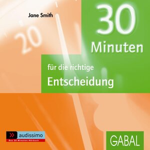 Buchcover 30 Minuten für die richtige Entscheidung | Jane Smith | EAN 9783897495302 | ISBN 3-89749-530-9 | ISBN 978-3-89749-530-2