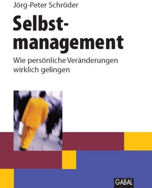 Buchcover Selbstmanagement | Jörg P Schröder | EAN 9783897495500 | ISBN 3-89749-550-3 | ISBN 978-3-89749-550-0
