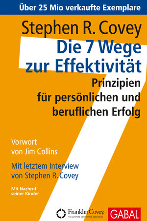 Die 7 Wege zur Effektivität: Prinzipien für persönlichen und beruflichen Erfolg