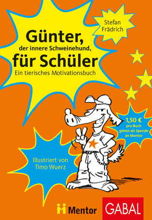 Buchcover Günter, der innere Schweinehund, für Schüler | Stefan Frädrich | EAN 9783897495838 | ISBN 3-89749-583-X | ISBN 978-3-89749-583-8