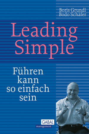 Buchcover Leading Simple | Boris Grundl | EAN 9783897497085 | ISBN 3-89749-708-5 | ISBN 978-3-89749-708-5