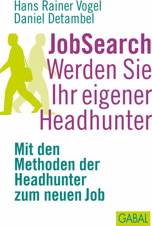 Buchcover JobSearch. Werden Sie Ihr eigener Headhunter | Hans Rainer Vogel | EAN 9783897497917 | ISBN 3-89749-791-3 | ISBN 978-3-89749-791-7