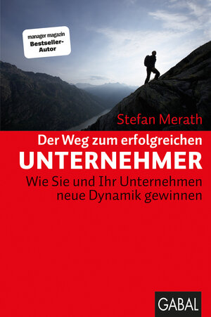 Buchcover Der Weg zum erfolgreichen Unternehmer | Stefan Merath | EAN 9783897497931 | ISBN 3-89749-793-X | ISBN 978-3-89749-793-1