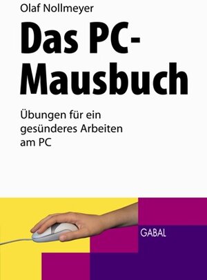 Buchcover Das PC-Mausbuch | Olaf Nollmeyer | EAN 9783897498051 | ISBN 3-89749-805-7 | ISBN 978-3-89749-805-1