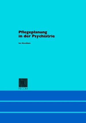 Pflegeplanung in der Psychiatrie