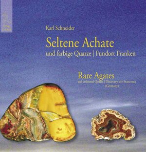 Buchcover Seltene Achate - Rare Agates | Karl Schneider | EAN 9783897541955 | ISBN 3-89754-195-5 | ISBN 978-3-89754-195-5
