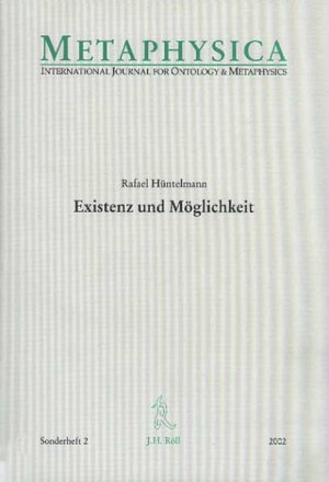 Buchcover Existenz und Möglichkeit | Rafael Hüntelmann | EAN 9783897542037 | ISBN 3-89754-203-X | ISBN 978-3-89754-203-7