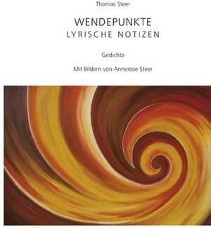 Buchcover Wendepunkte. Lyrische Notizen | Thomas Steer | EAN 9783897544093 | ISBN 3-89754-409-1 | ISBN 978-3-89754-409-3