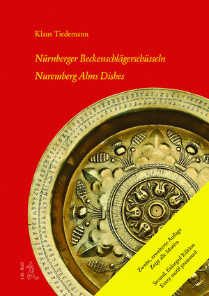 Buchcover Nürnberger Beckenschlägerschüsseln | Klaus Tiedemann | EAN 9783897545236 | ISBN 3-89754-523-3 | ISBN 978-3-89754-523-6